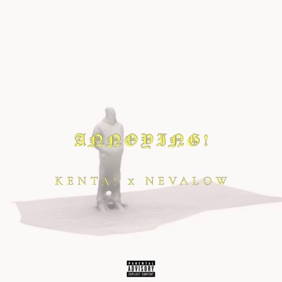 ANNOYING! (feat. Nevalow) - Single