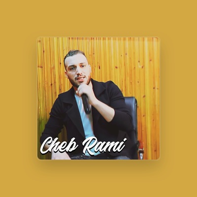 Écoutez Cheb Ramy, regardez des vidéoclips, lisez la biographie, consultez les dates de tournée et plus encore !