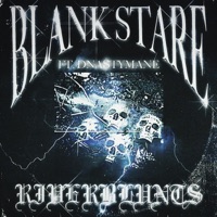 RIVERBLUNTS (feat. Dnastymane) - Single - Blank Stare