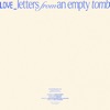 Love Letters From An Empty Tomb - EP