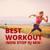 Best Workout - Non Stop DJ Mix - (DJ Mix) - DJ B-SUPREME