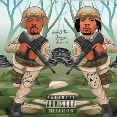Whats Nice Komes Twice (feat. Bonez Wita Z)