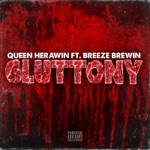 Queen Herawin - Gluttony (feat. Breeze Brewin)