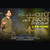 Xin Anh Giữ Trọn Tình Quê - Single