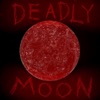 Deadly Moon - Single