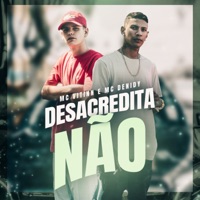 Desacredita Não - Single - MC DENIDY & MC Vitin