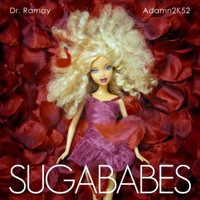 Sugababes (feat. ADAM2K52) - Single - Dr. Ramay