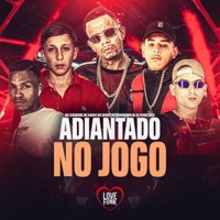 Adiantado no Jogo (feat. Mc Menorzinho da ZO & Mc Bariny) - Single - Pedro Trick, Mc Kaviny & MC Chanddon