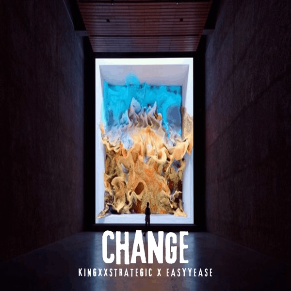 CHANGE - Single (feat. EasyyEase)