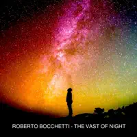 The Vast Of Night (Only for DJs) — Roberto Bocchetti