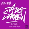 Ta Dig Sammen (Remix) [feat. Dj Static, Marwan & Jøden] - Single