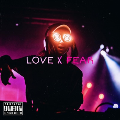 LOVE X FEAR - Single