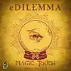 eDilemma - Magic Touch