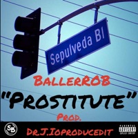 Prostitute - Single - Baller ROB