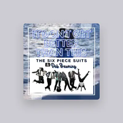 Listen to The Six Piece Suits, watch music videos, read bio, see tour dates & more!