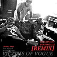 Victims of Vogue (Cocaine in Bourdeaux Remix) - Single - Hus KingPin, Westside Gunn & Manny Megz