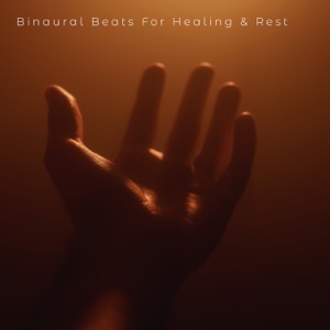 Binaural Beats for Healing & Rest