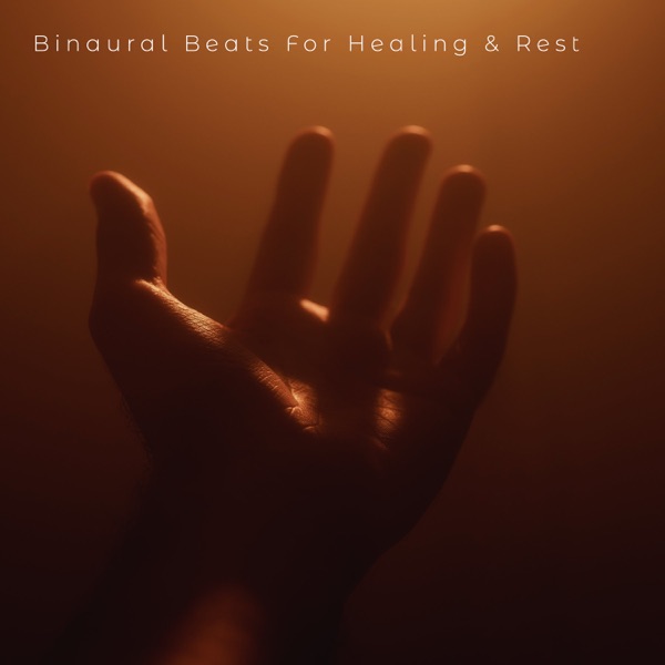 Binaural Beats for Healing & Rest