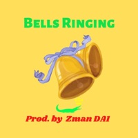 Bells Ringing - Single - Zman DA1
