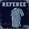 Referee - PocketRocket Youngn lyrics