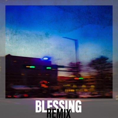 BLESSING (Remix) - Single