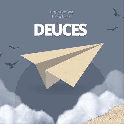 Deuces (feat. Suflex Shane) - Single