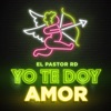 Yo Te Doy Amor - Single