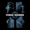 Forge Hounds - Damned If You Don't