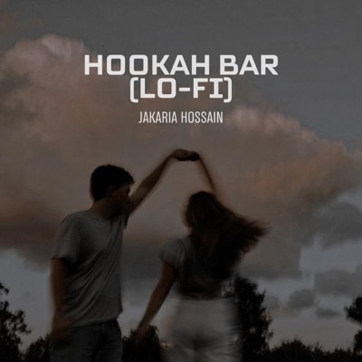 Jakaria Hossain - Hookah Bar (Lo-fi)