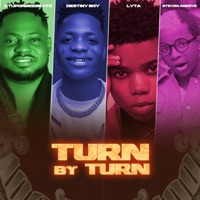 Turn By Turn (feat. Destiny Boy, Lyta & Steven Adeoye) - Single - 2tupondeebeatz