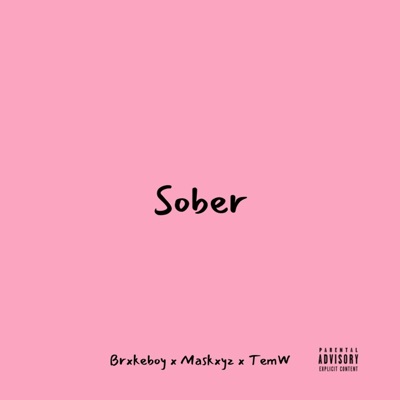 Sober (feat. Maskxyz & TemW) - Single