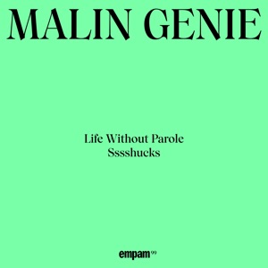 Life Without Parole & Sssshucks - Single