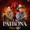 Stream & download La Patrona - Single