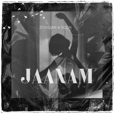 Jaanam (feat. SQLN) - Single