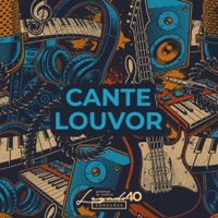 Cante Louvor: Legado 40 Conexões - Single - Adhemar De Campos