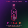 P PAA K (feat. Siddhant Kaushal) - Denny & Nikhita Gandhi