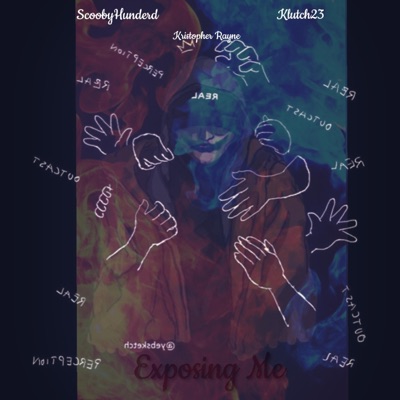 Exposin (feat. Kristopher Rayne & Klutch23) - Single