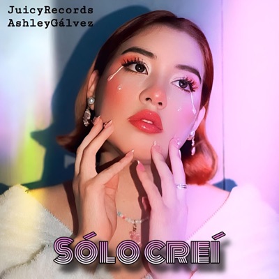 Solo creí (feat. Ashley Gálvez) - Single