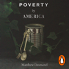 Poverty, by America - Matthew Desmond