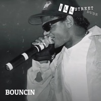 Bouncin - Single - Ill Street Dude