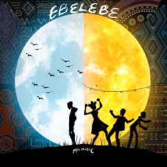 Ebelebe (Eh Eh Eh)