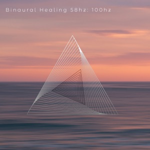 Binaural Healing 58hz: 100hz