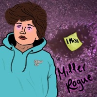 I Miss EP (feat. NILS) - Miller Rogue