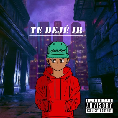Te Dejé Ir - Single