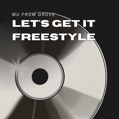 Let's Get It Freestyle - Single