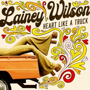 Lainey Wilson - Heart Like A Truck - 排舞 音乐