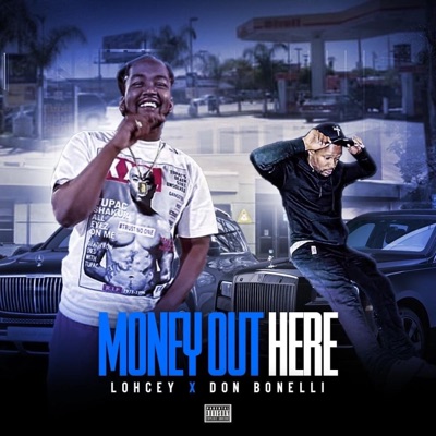 Money Out Here (feat. Don Bonelli) - Single