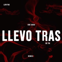 Llevo Tras de Tix (Remix) - Single - Eme Sarav