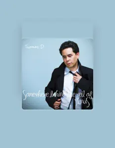 Listen to Thomas D., watch music videos, read bio, see tour dates & more!