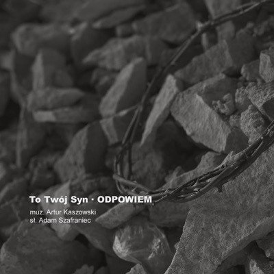 TO TWÓJ SYN (feat. Artur Kaszowski) - Single